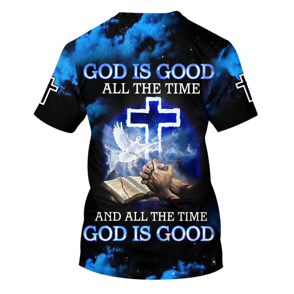 God Is Good All The Time Hand Prayer 3d Shirts - Christian T Shirts For Men And Women